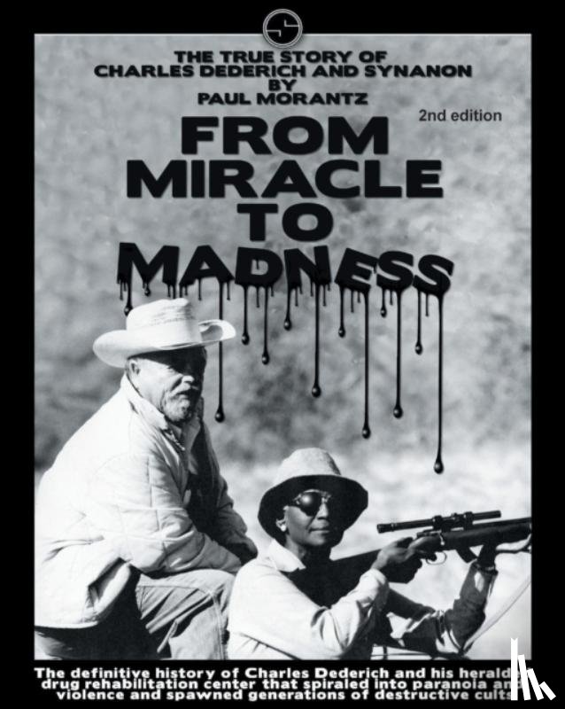 Morantz, Paul - From Miracle to Madness 2nd. Edition