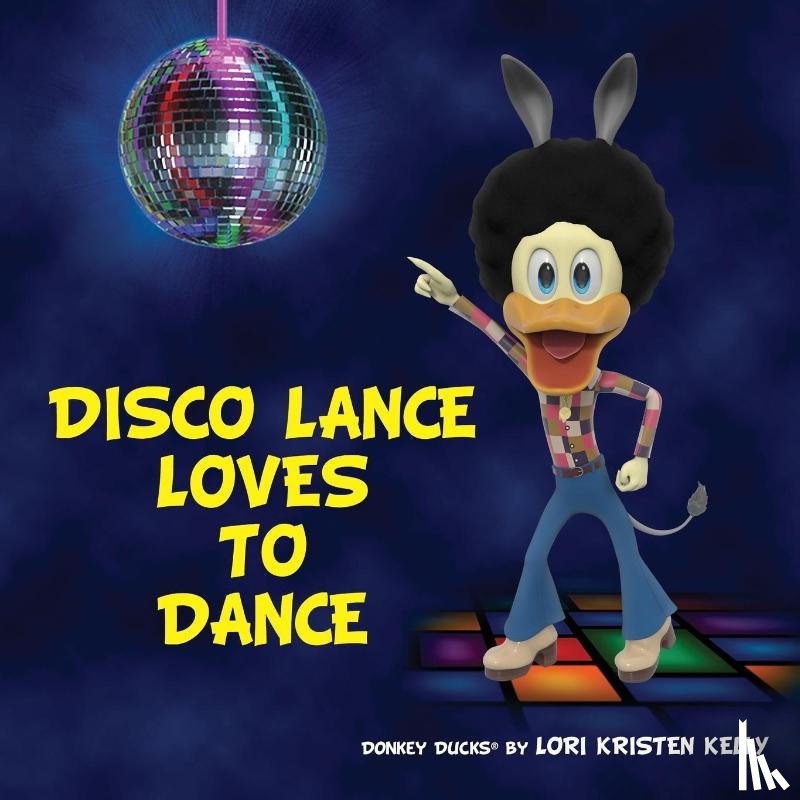Kelly, Lori Kristen - Disco Lance Loves to Dance