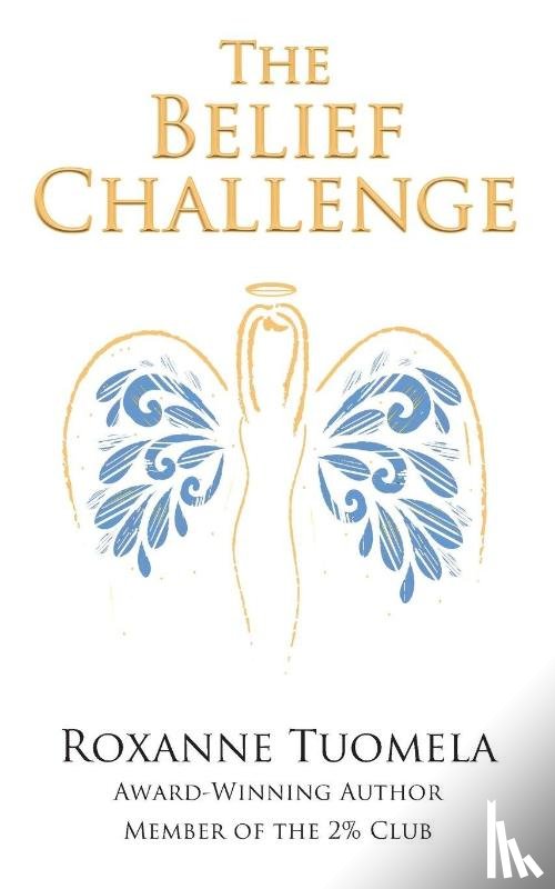 Tuomela, Roxanne - The Belief Challenge