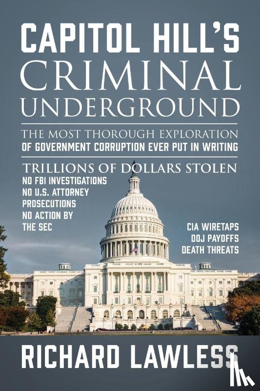 Lawless, Richard - Capitol Hill's Criminal Underground