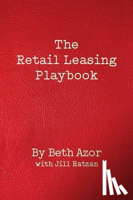 Ratzan, Jill - The Retail Leasing Playbook