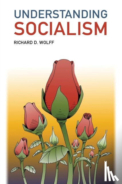 Wolff, Richard - Understanding Socialism
