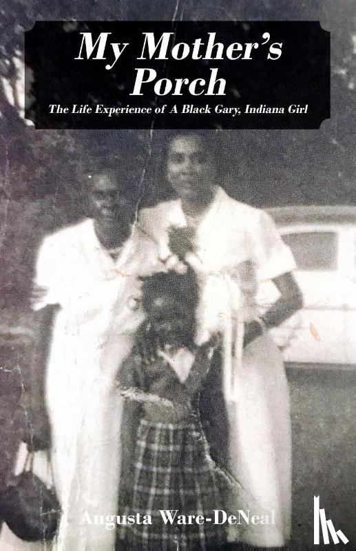 Ware-Deneal, Augusta - My Mother's Porch