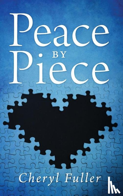 Fuller, Cheryl - Peace by Piece