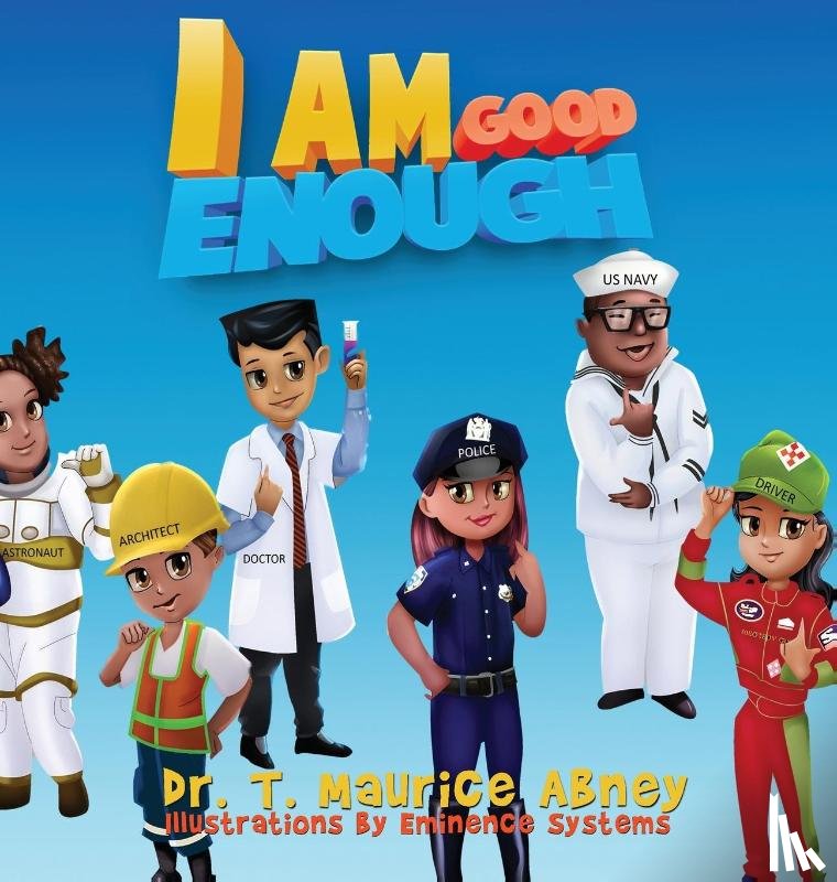 Abney, Dr T Maurice - I Am Good Enough