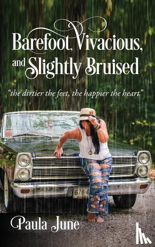 June, Paula - Barefoot, Vivacious, and Slightly Bruised