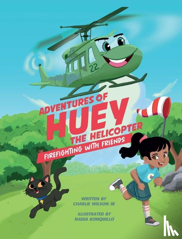 Wilson, Charles F - Adventures of Huey the Helicopter