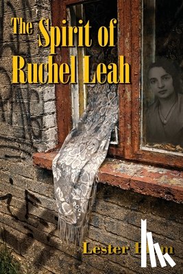 Blum, Lester - The Spirit of Ruchel Leah