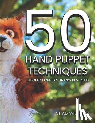 Williams, Chad - 50 Hand Puppet Techniques