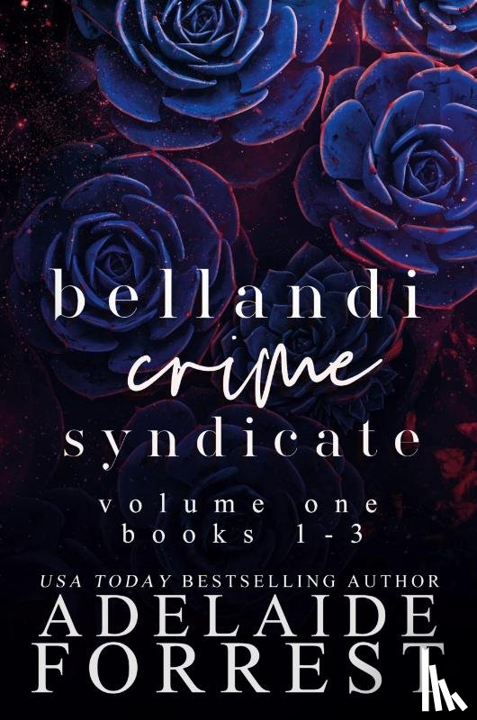 Forrest, Adelaide - Bellandi Crime Syndicate Volume One