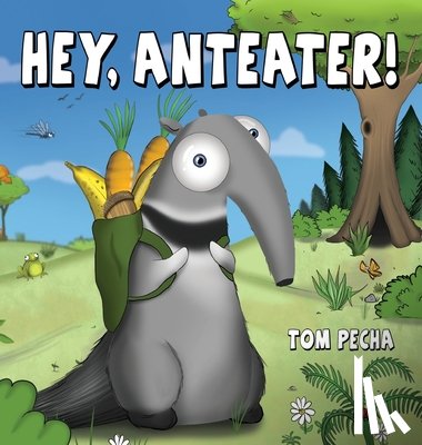 Pecha, Tom - Hey, Anteater!