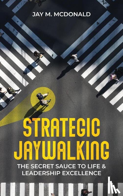 McDonald, Jay M - Strategic Jaywalking