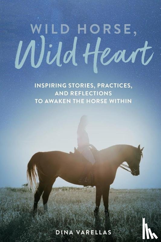 Varellas, Dina - Wild Horse, Wild Heart