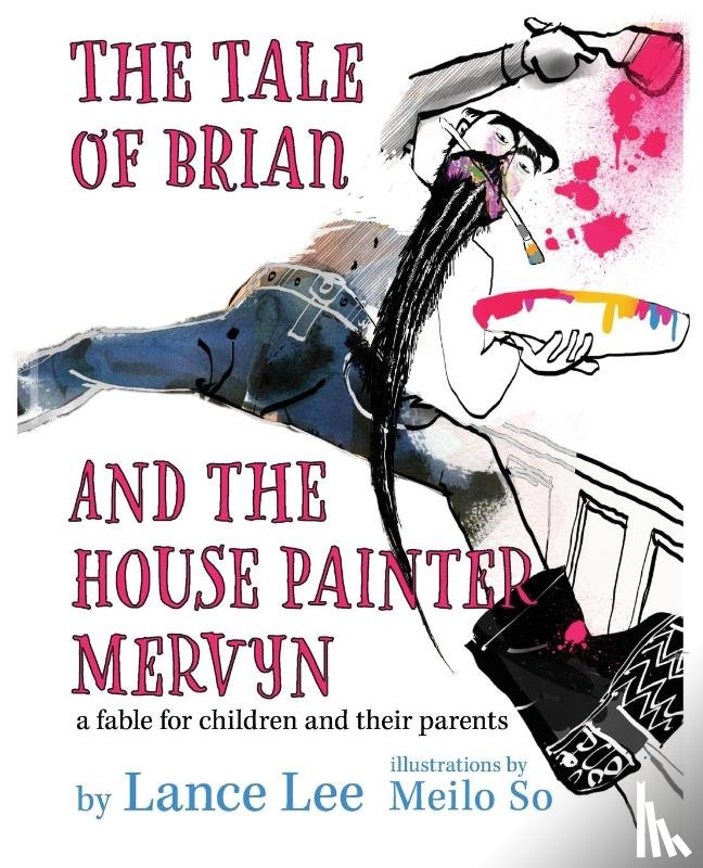 Lee, Lance - The Tale of Brian and the House Painter Mervyn