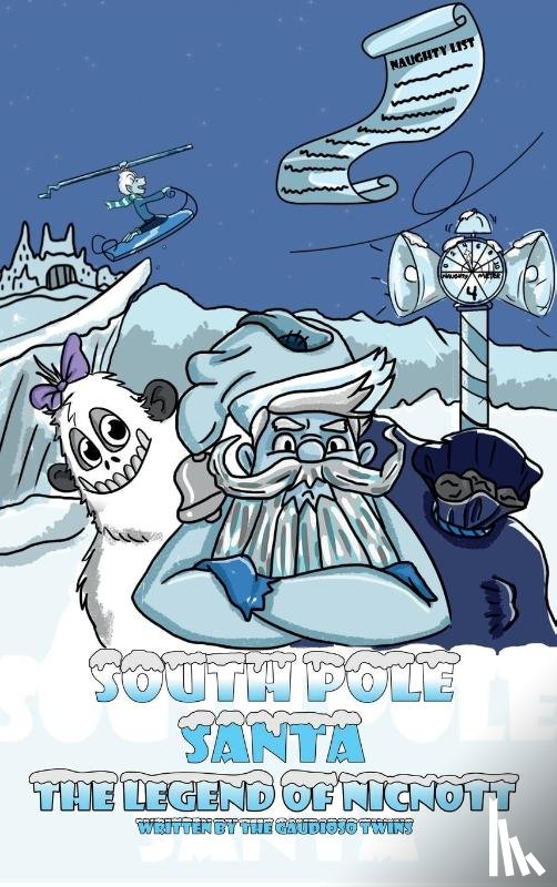 Twins, The Gaudioso - South Pole Santa, The Legend of Nicnott