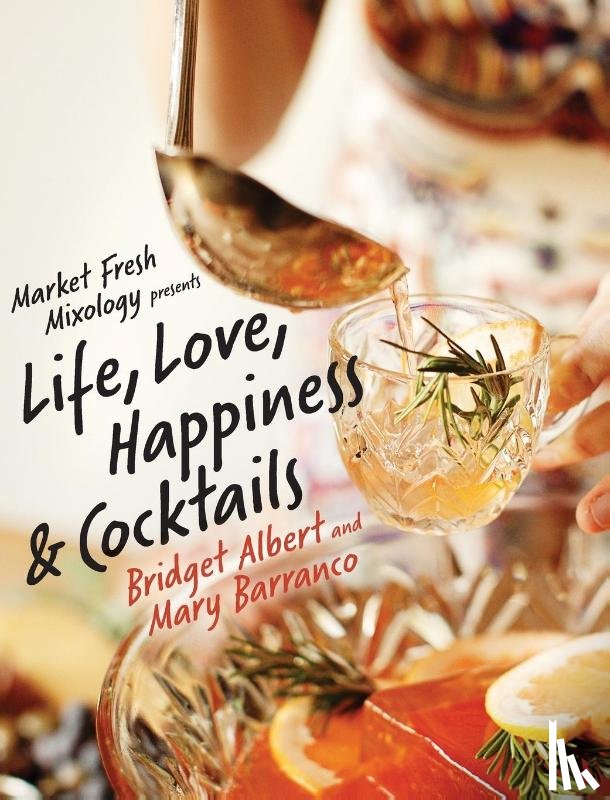 Albert, Bridget, Barranco, Mary - Market Fresh Mixology Presents Life, Love, Happiness & Cocktails