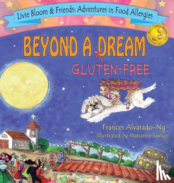 Alvarado-Ng, Frances M - Beyond A Gluten-Free Dream