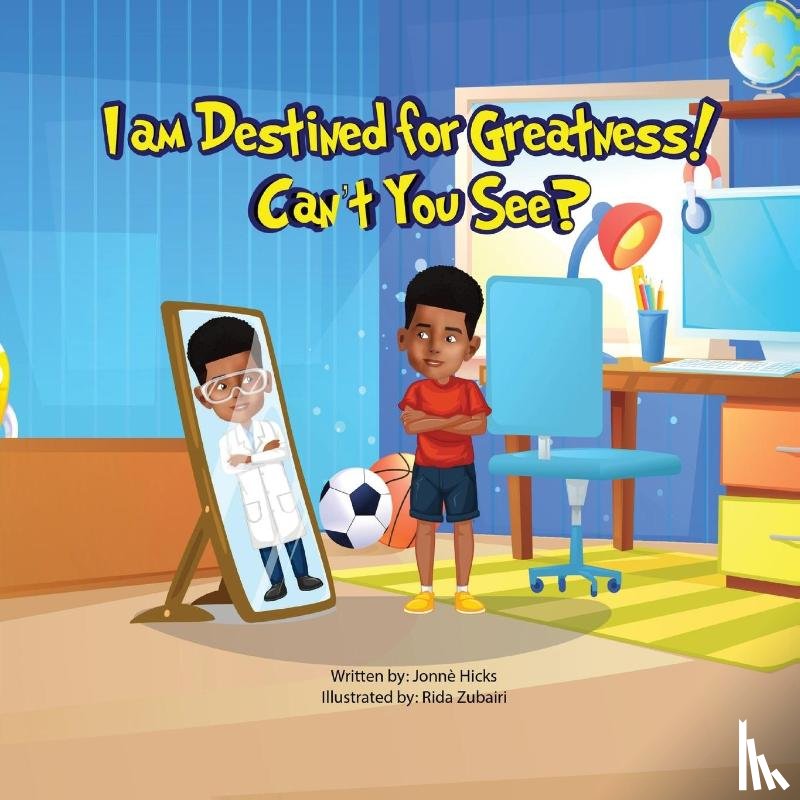 Hicks, Jonne' Siani - I Am Destined for Greatness!