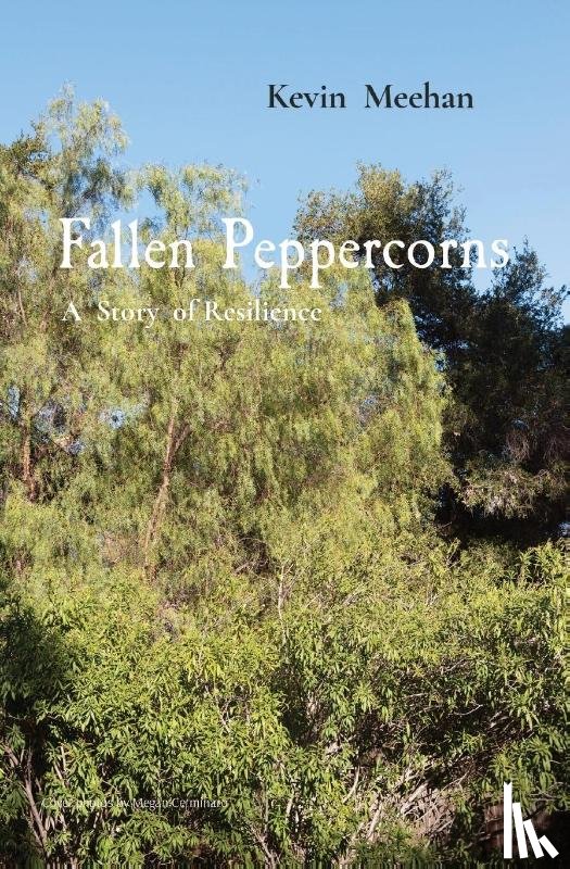 Meehan, Kevin J - Fallen Peppercorns