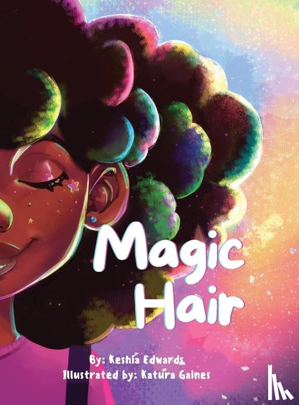 Edwards, Keshia - Magic Hair