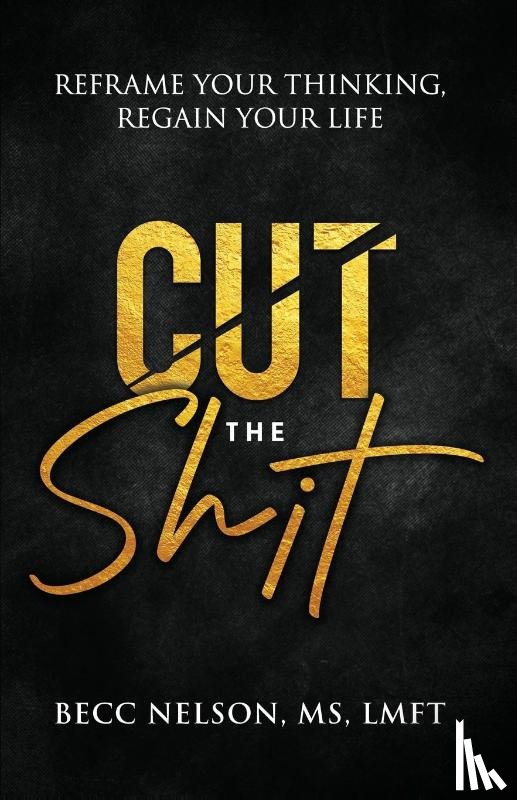 Nelson, MS Lmft, Johnston, Sunny Dawn - Cut the Shit