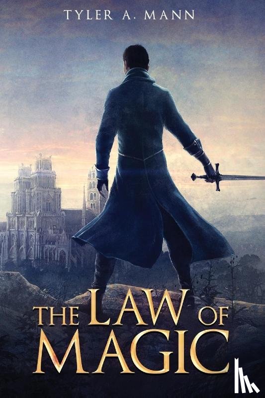 Mann, Tyler A - The Law of Magic