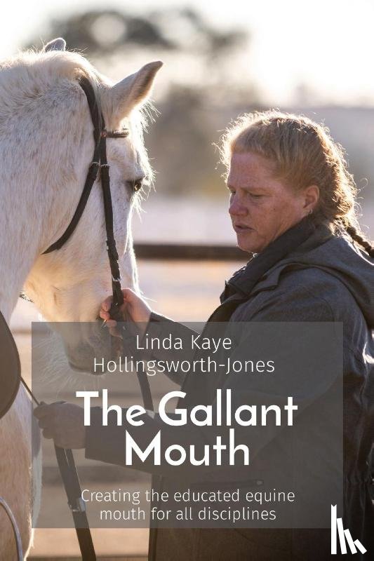 Hollingsworth-Jones, Linda Kaye - The Gallant Mouth