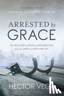Vega, Hector - Arrested By Grace