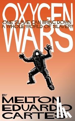 Cartes, Melton Eduardo - Oxygen Wars