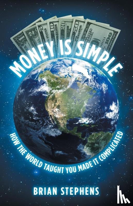 Stephens, Brian - Money Is Simple