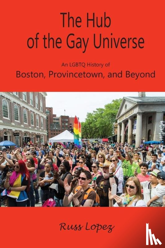 Lopez, Russ - The Hub of the Gay Universe