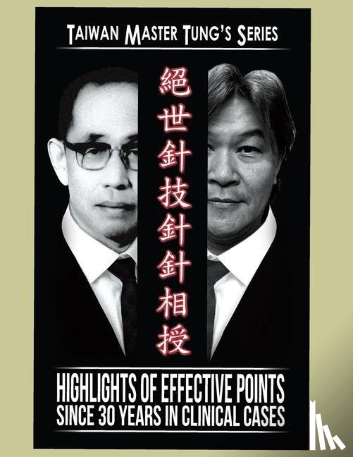 Chien, Calvin - Master Tung Acupuncture Book: Acupuncture Book