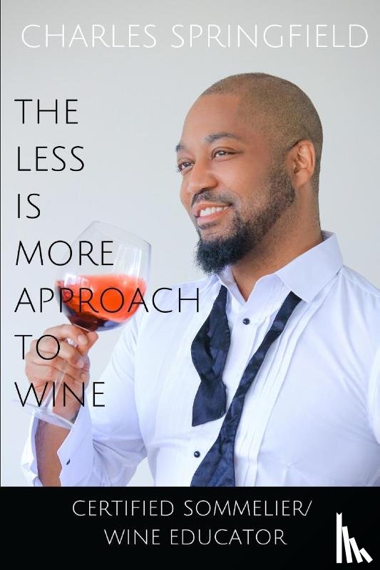 Charles, Springfield - The Less Is More Approach To Wine
