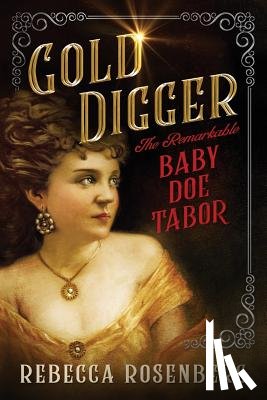 Rosenberg, Rebecca - Gold Digger