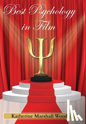 Marshall Woods, Katherine S. - Best Psychology in Film