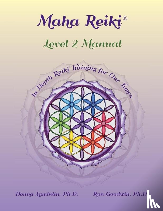 Lambdin, Donna, Goodwin, Ron - Maha Reiki; Level 2 Manual
