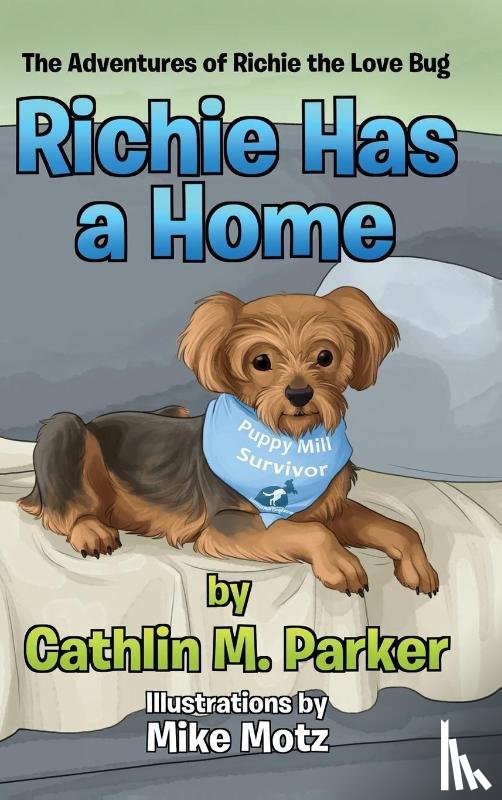 Parker, Cathlin M - Richie Has a Home