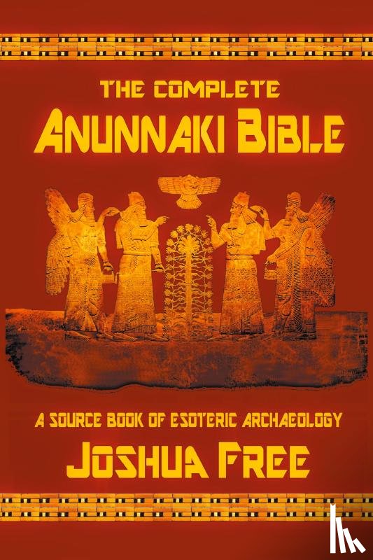 Free, Joshua - The Complete Anunnaki Bible