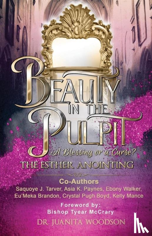 Woodson, Juanita, Walker, Ebony - Beauty In The Pulpit