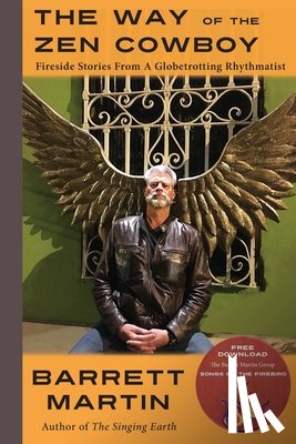 Martin, Barrett - The Way Of The Zen Cowboy