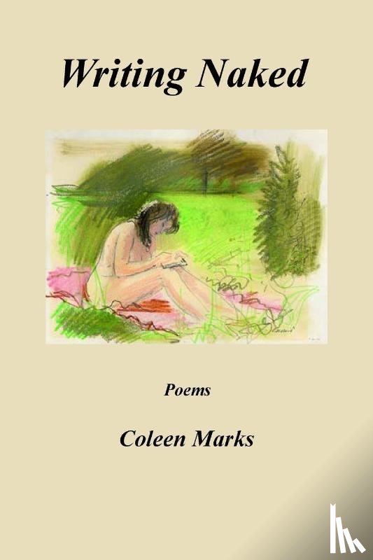 Marks, Coleen - Writing Naked