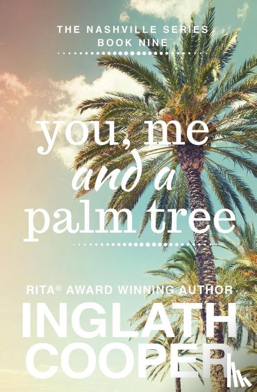 Cooper, Inglath - Nashville - Book Nine - You, Me and a Palm Tree