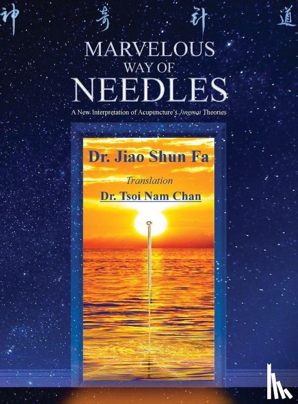 Jiao, Shun Fa - Marvelous Way of Needles