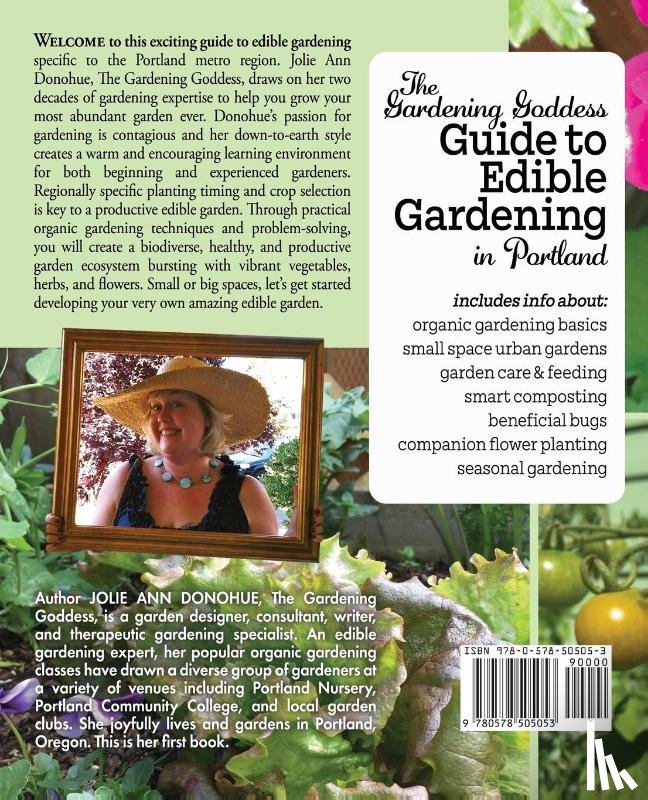 Donohue, Jolie Ann - The Gardening Goddess Guide to Edible Gardening in Portland