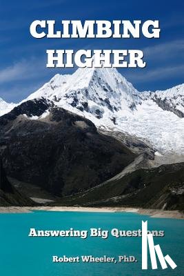 Wheeler, Robert - Climbing Higher