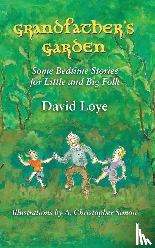 Loye, David, Simon, A Christopher - Grandfather's Garden