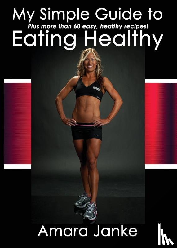 Janke, Amara - My Simple Guide to Healthy Eating