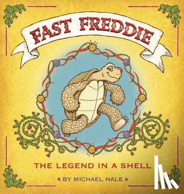 Hale, Michael Scott - Fast Freddie: The Legend In A Shell