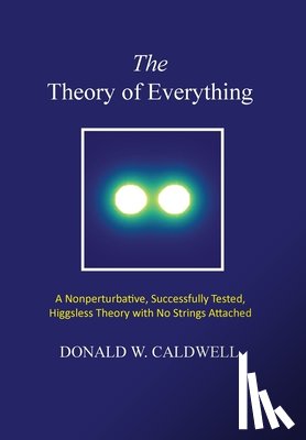 Caldwell, Donald Wayne - The Theory of Everything
