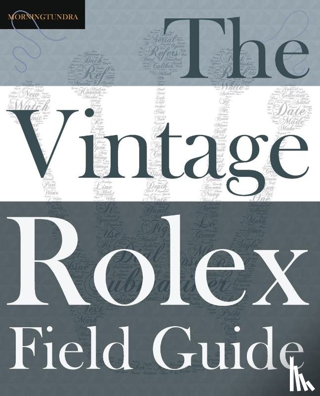 Morningtundra - The Vintage Rolex Field Guide